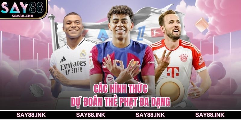 Các hình thức dự đoán thẻ phạt đa dạng