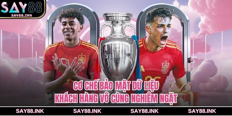 Cơ chế bảo mật dữ liệu khách hàng vô cùng nghiêm ngặt