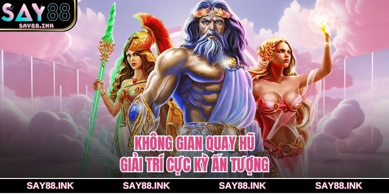 Không gian quay hũ giải trí cực kỳ ấn tượng